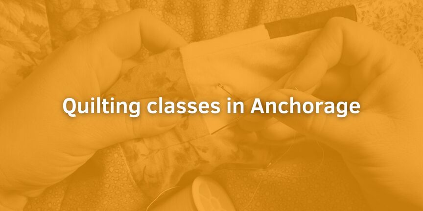 Quilting-classes-in-Anchorage