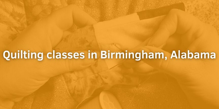 Quilting-classes-in-Birmingham-Alabama