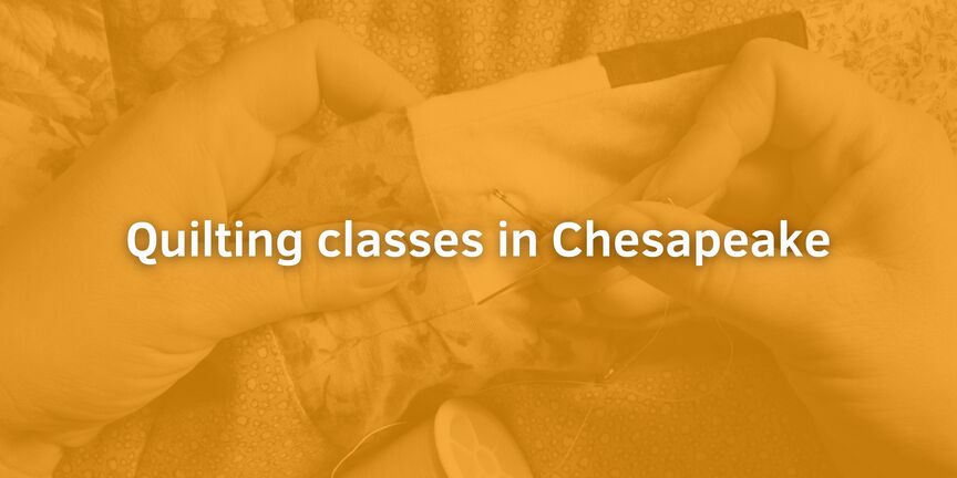 Quilting-classes-in-Chesapeake