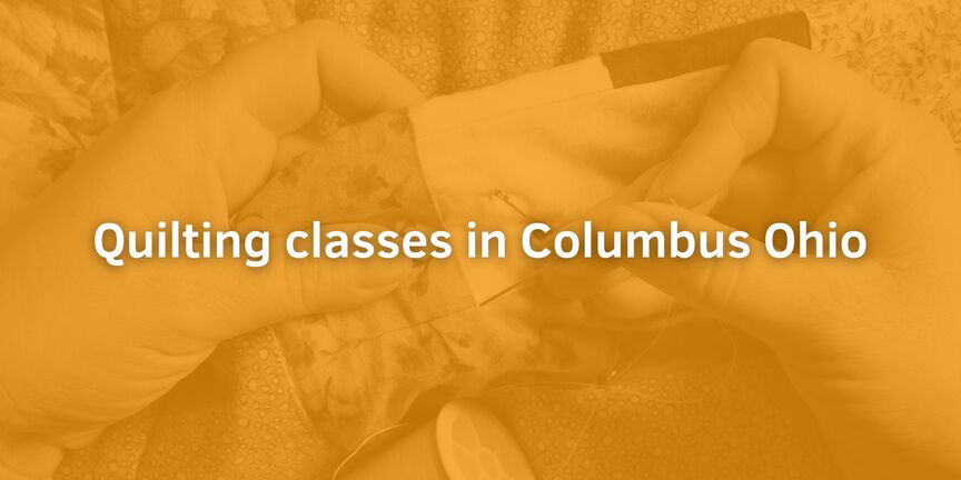 Quilting-classes-in-Columbus-Ohio