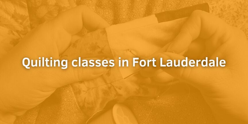 Quilting-classes-in-Fort-Lauderdale