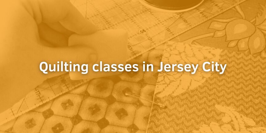 Quilting-classes-in-Jersey-City