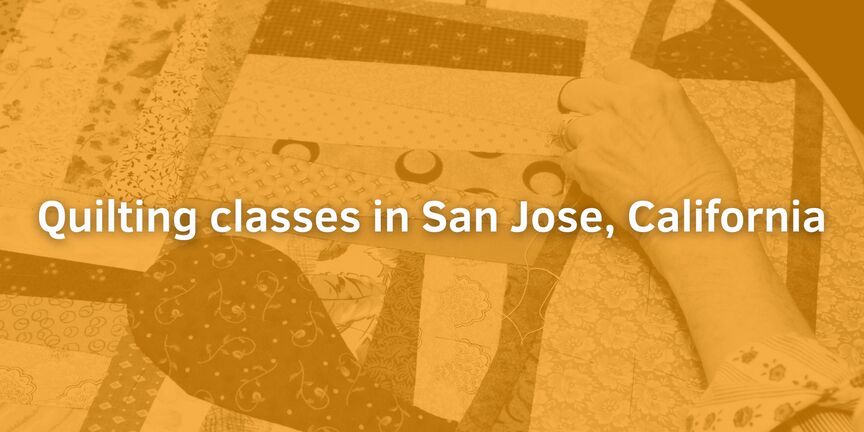 Quilting-classes-in-San-Jose-California